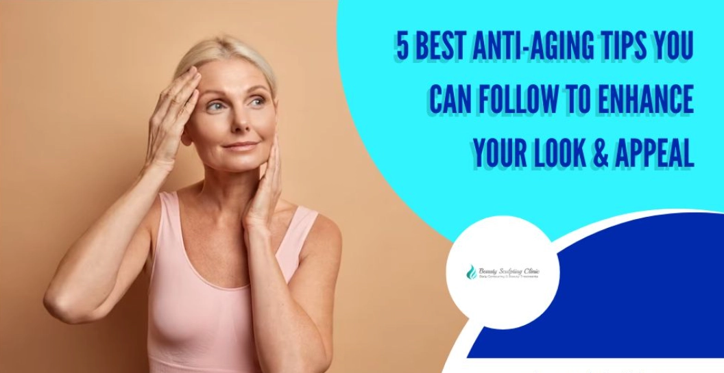 Best anti aging tips